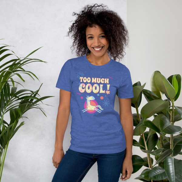 Camiseta unisex "Too much cool!"